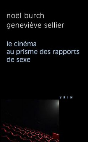 Le Cinema Au Prisme Des Rapports de Sexe