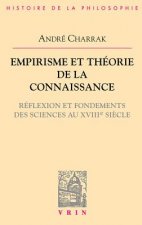 Empirisme Et Theorie de La Connaissance: Reflexion Et Fondement Des Sciences Au XVIIIe Siecle