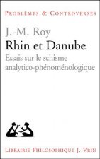 Rhin Et Danube: Essais Sur Le Schisme Analytico-Phenomenologique