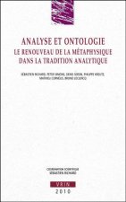 Analyse Et Ontologie: Le Renouveau de La Metaphysique Dans La Tradition Analytique