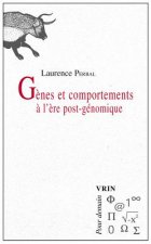 Genes Et Comportements A L'Ere Post-Genomique