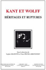 Kant Et Wolff: Heritages Et Ruptures