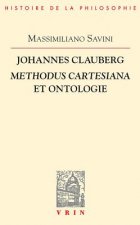 Johannes Clauberg: Methodus Cartesiana Et Ontologie