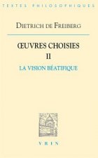 Oeuvres Choisies II: La Vision Beatifique