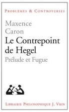 Le Contrepoint de Hegel: Prelude Et Fugue