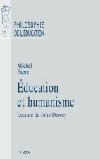 Education Et Humanisme: Lecture de John Dewey