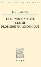 Le Monde Naturel Comme Probleme Philosophique