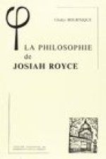 La Philosophie de Josiah Royce