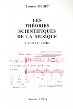 Les Theories Scientifiques de La Musique: Xixe Et Xxe Siecles