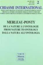 Merleau-Ponty de La Nature A L'Ontologie
