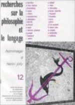 Recherches Sur La Philosophie Et Le Langage XII Hommage a Henry Joly