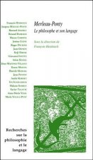 Merleau-Ponty Le Philosophe Et Son Langage