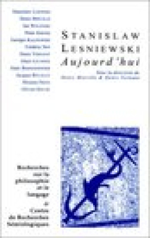 Recherches Sur La Philosophie Et Le Langage XVI Stanislav Lesnievski Aujourd'hui