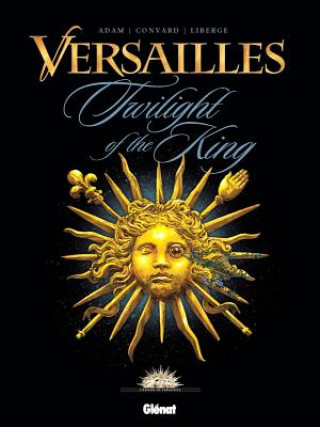 Versailles, Vol. 1: The Crepuscule of Roy