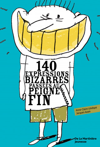140 Expressions Bizarres Pass'es Au Peigne Fin