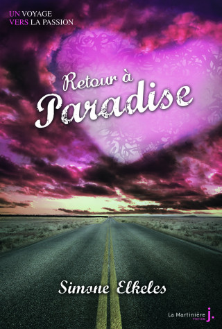 Retour Paradise. Un Voyage Vers La Passion, Tome 2