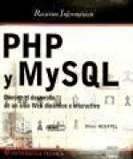 PHP y MySQL - Domine el desarrollo de un sitio web dinmico e interactivo
