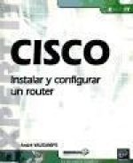 CISCO. INSTALAR Y CONFIGURAR UN ROUTER.