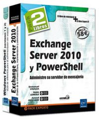 EXCHANGE SERVER 2010 Y POWERSHELL. ADMINISTRE SU SERVIDOR DE