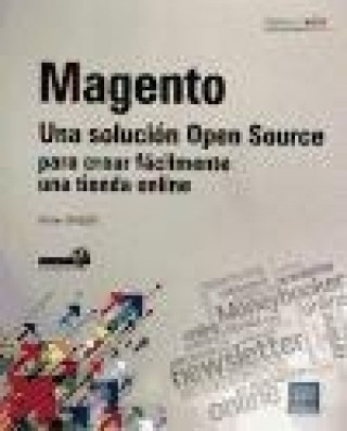 MAGENTO. UNA SOLUCION OPEN SOURCE PARA CREAR TIENDA ONLINE.