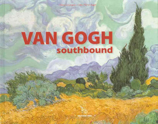 Van Gogh: Southbound