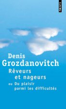 Rveurs Et Nageurs. Ou Du Plaisir Parmi Les Difficult's