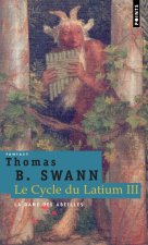 Dame Des Abeilles. Le Cycle Du Latium, Vol.3(la) V3