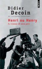 Henri ou Henry/Le roman de mon pere