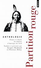 Partition Rouge.. Po'mes Et Chants Des Indiens D'Am'rique Du Nord