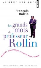 Grands Mots Du Professeur Rollin(les)