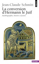 Conversion D'Hermann Le Juif. Autobiographie, Histoire Et Fiction(la)