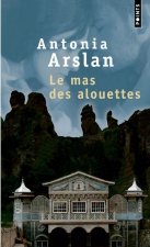 Le Mas Des Alouettes. Il 'Tait Une Fois En Arm'nie