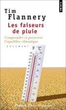 Faiseurs de Pluie. Comprendre Et PR'Server L''Quilibre Climatique(les)