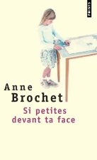 Si Petites Devant Ta Face