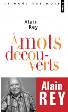 A Mots D'Couverts. Chroniques Au Fil de L'Actualit' T1