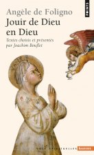 Ang'le de Foligno. Jouir de Dieu En Dieu
