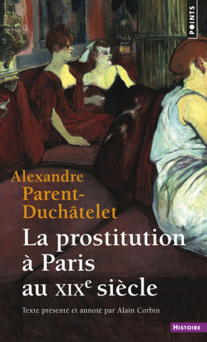 Prostitution Paris Au Xixe Si'cle(la)