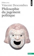 Philosophie Du Jugement Politique. D'Bat Avec Vincent Descombes