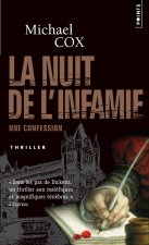 Nuit de L'Infamie. Une Confession(la)