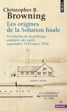 Origines de La Solution Finale. L''Volution de La Politique Antijuive Des Nazis, Septembre 1939-Mars 1942(les)