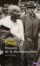 Histoire de La D'Colonisation. Au Xxe Si'cle