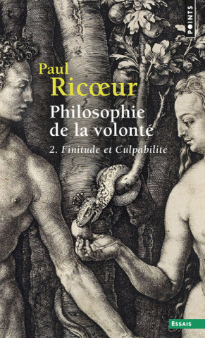 Philosophie de La Volont', T. 2. Finitude Et Culpabilit' T2