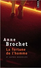 Fortune de L'Homme. Et Autres Nouvelles(la)