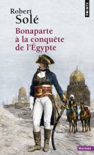 Bonaparte La Conqute de L'Egypte