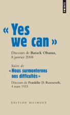 Yes We Can . Discours de Barack Obama, Candidat La PR'Sidence Des Etats-Unis D'Am'rique Nashua (New Hampshire), Le 8 Janvier 2008.