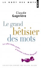 Grand Btisier Des Mots. Les Plus Belles Perles D'Aristote Pierre Desproges(le)