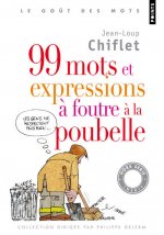 99 Mots Et Expressions Foutre La Poubelle
