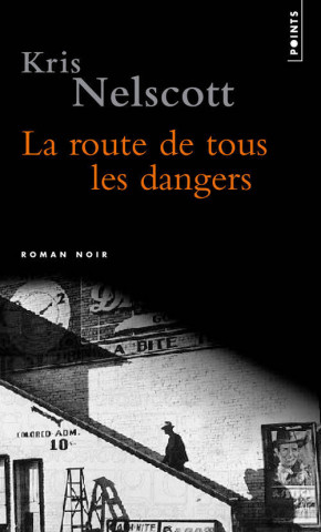 Route de Tous Les Dangers(la)