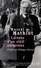 Carnets D'Un Vieil Amoureux. PR'Face de Philippe Delerm