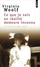 Ce Que Suis En R'Alit' Demeure Inconnu. Lettres (1901-1941)